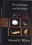 Wilson, Edward O - De Toekomst van het Leven Wilson, Edward O - De Toekomst van het Leven