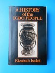 Isichei, M.A./D. Phil. Elizabeth - A history of the Igbo people