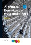 A.H.L.G. Bone - Algemene Bouwkunde voor Makelaars deel a / deel a
