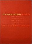 Zoete - Koppermaandagprenten - Verkenningen van een Nederlandse grafische traditie