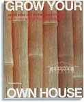  - Grow your own House. Simon Velez und die Bambusarchitektur Simon Velez and bamboo architecture