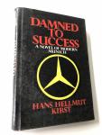 Hans Hellmut Kirst - DAMNED TO SUCCESS