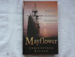 Hilton, Christopher - Mayflower de reis die de wereld veranderde