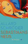Schroder, Allard - Sebastiaans neus