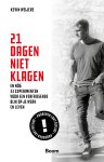 Kevin Weijers - 21 dagen niet klagen En nóg 33 experimenten voor een verfrissende blik op je werk en leven