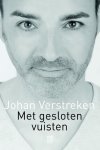 Johan Verstreken - Met gesloten vuisten