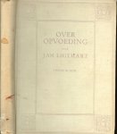 Ligthart, Jan ..1859 - 1916 - Over opvoeding II