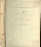 Ligthart, Jan ..1859 - 1916 - Over opvoeding II