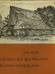 J. Jans. - Landelijke bouwkunst in Oost-Nederland.