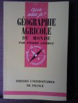 George Pierre - Géographie Agricole du Monde