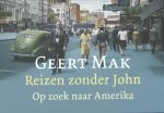 Geert Mak 10489 - Reizen zonder John - Dwarsligger op zoek naar Amerika