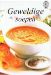 Redactie - Geweldige soepen