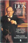 William Manchester - Winston Spencer Churchill: The Last Lion - Visions of Glory, 1874-1932