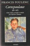 Poulenc, Francis - Correspondance 1910-1963. Réunie, choisie, présentée et annotée par Myriam Chimènes