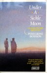 Hodson, Peregrine - Under A Sickle Moon (A Journey Through Afghanistan) (ENGELSTALIG)