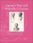 Trine Arlund Hass, Rubina Raja (eds) - Caesar's Past and Posterity's Caesar