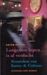 Peters, Arjan - Langzaam lopen is al verdacht