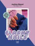 Justine Biesot - Flashy Nails De ultieme guide voor fleeky nails