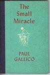 Gallico, Paul (ill. Edgar Norfield) - The Small Miracle