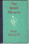 Gallico, Paul (ill. Edgar Norfield) - The Small Miracle