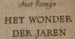 Romijn, Aart - Het wonder der jaren