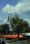Tom Lanoye - Alles moet weg - roman