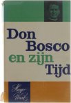 Hugo Wast - Don Bosco en zijn Tijd