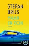 Brijs, Stefan - Maan en Zon Brijs, Stefan - Maan en Zon