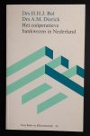 Bol , drs H.H.J.      Dierick, drs. A.M. - Het coöperatieve bankwezen in Nederland  Serie Bank- en Effectenbedrijf  26