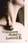 Guillermo Martinez - De Langzame Dood Van Luciana B.