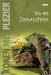 Onbekend - Koken Met Plezier Vis En Zeevruchten