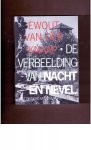 Knaap, Ewout van der - De verbeelding van nacht en nevel. 'Nuit et Brouillard' in Nederland en Duitsland