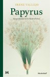 Irene Vallejo - Papyrus De geschiedenis van de wereld in boeken