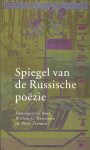 Weststeijn en Peter Zeeman (samenstellers), Willem G. - Spiegel van de Russische poëzie.