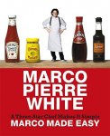 Pierre White, Marco [ isbn 9780297856511 ] - Marco Made Easy . ( A Three-Star Chef Makes it Simple. )  This book is all about creating beautiful and delicious food...without stress and without fuss. Marco Pierre White serves up more than 100 recipes and shows the home cook how to get big -