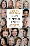 Fokke Obbema - Een zinvol leven De mens en zijn verhaal