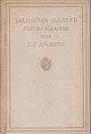 C.F. Andrews - Mahatma Gandhi - Autobiografie