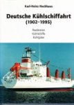 Hochhaus, K.H. - Deutsche Kuhlschiffahrt 1902-1995