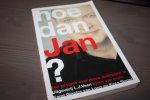 Glastra van Loon, Karel en Slager, Kees - HOE DAN JAN?
