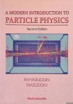 Fayyazuddin & Riazuddin - A Modern Introduction to Particle Physics - Second edition Fayyazuddin & Riazuddin - A Modern Introduction to Particle Physics - Second edition