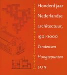 BARBIERI, UMBERTO. & DUIN, LEEN VAN. - Honderd jaar Nederlandse architectuur, 1901 - 2000. Tendensen Hoogtepunten. isbn 9789085066842