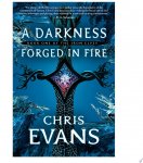 Chris Evans 47947 - A Darkness Forged in Fire Book one of the iron Elves