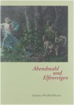  - Abendmahl und Elfenreigen - Populäre Wandbilddrucke 1830-1930