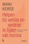 Manu Keirse - Helpen bij verlies en verdriet in tijden van corona