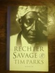 Parks, Tim - Rechter Savage