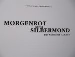 Christian Stefaner / Martina Waltritsch - Morgenrot Küsst Silbermond - Das Weissensee-Märchen