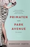 Wednesday Martin - Primaten van Park Avenue een memoir