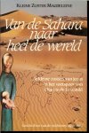 Kleine zuster Magdeleine van Jezus .. Brieven en dagboeknotities met een aantal zwart wit foto's - Van de Sahara naar heel de wereld. / De kleine zusters van Jezus in het voetspoor van broeder Charles van Jezus de Foucauld