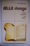 Tigchelaar, Riet - Tigchelaar, Riet-Alle daags (Bijbels dagboek voor tieners)