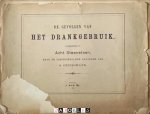 G. Cruikshank - De Gevolgen van het Drankgebruik voorgesteld in Acht Steenetsen naar de oorspronkelijke gravures